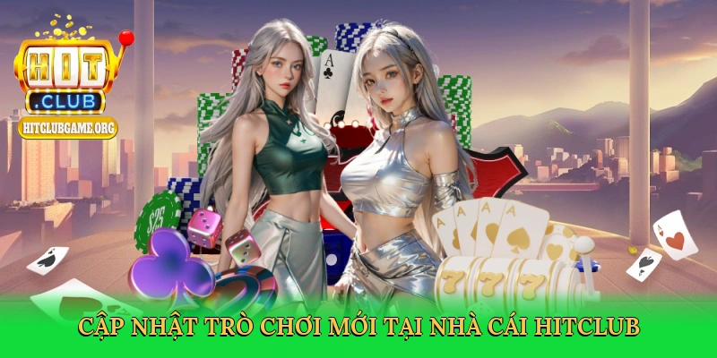 cap-nhat-tro-choi-moi-tai-nha-cai-hitclub-2