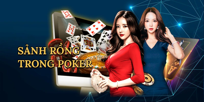 Sảnh rồng trong poker