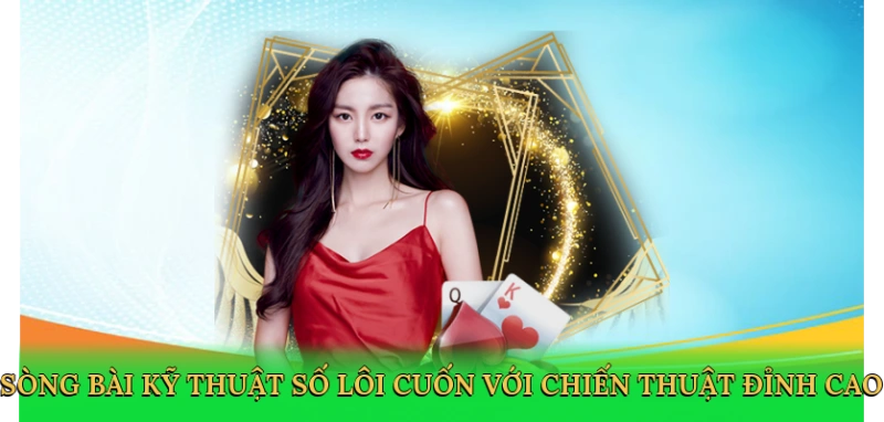 Sòng bài kỹ thuật số lôi cuốn với chiến thuật đỉnh cao