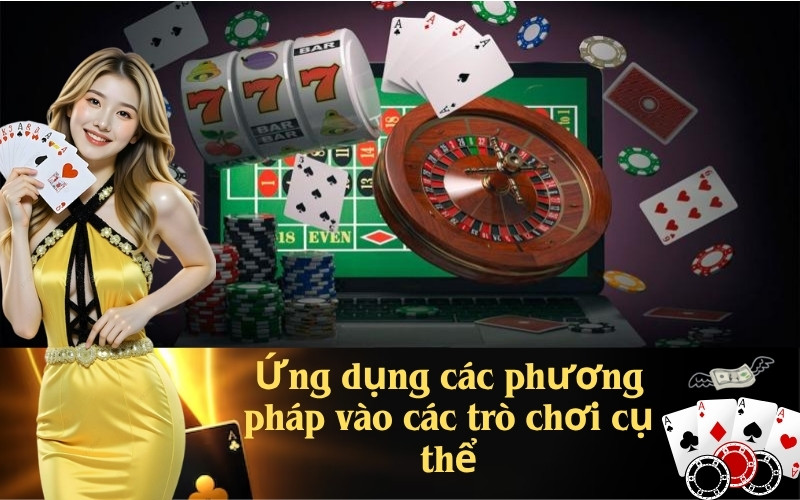 Ứng dụng các phương pháp vào các trò chơi cụ thể